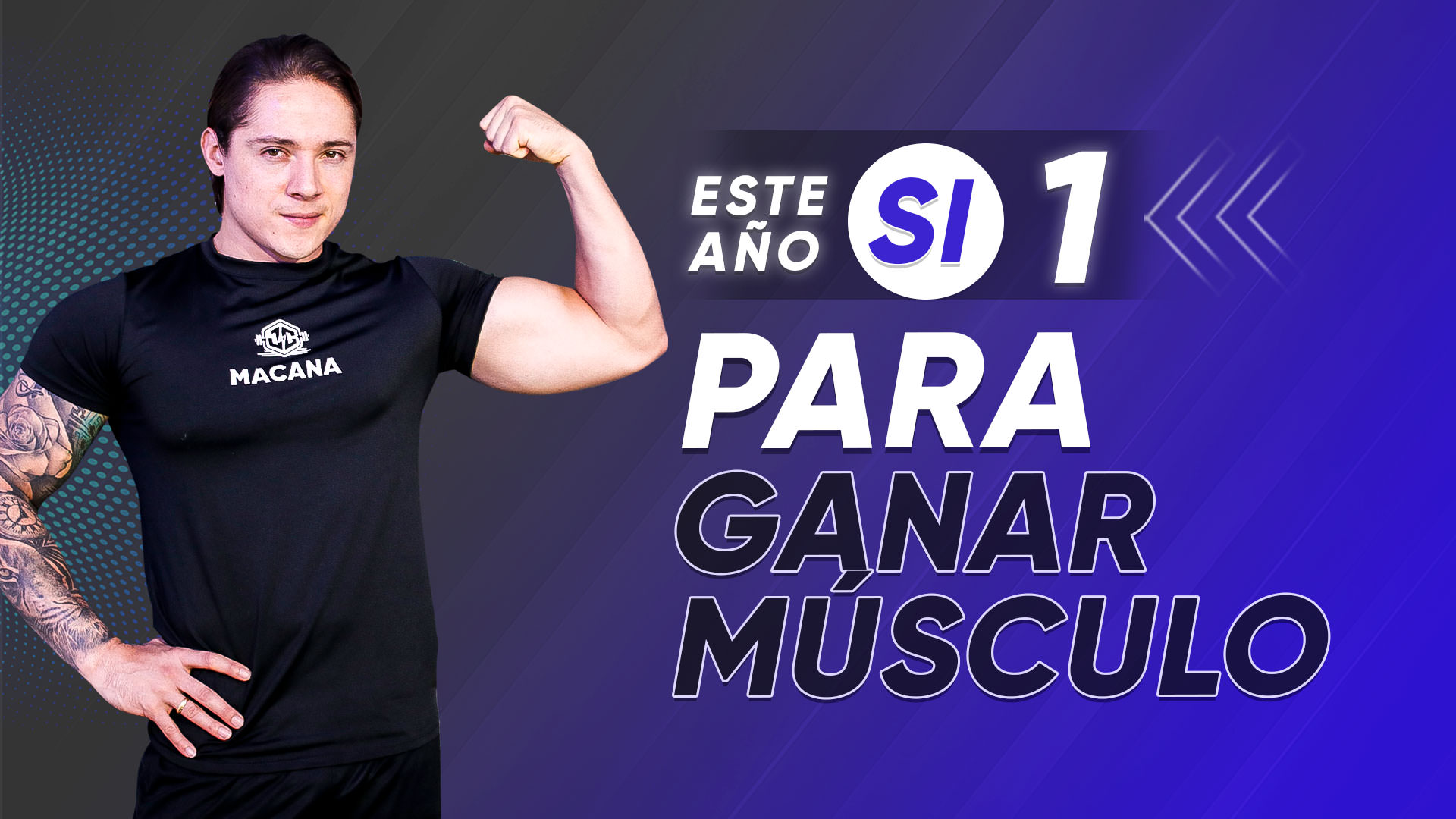 Este año SI para GANAR MÚSCULO
