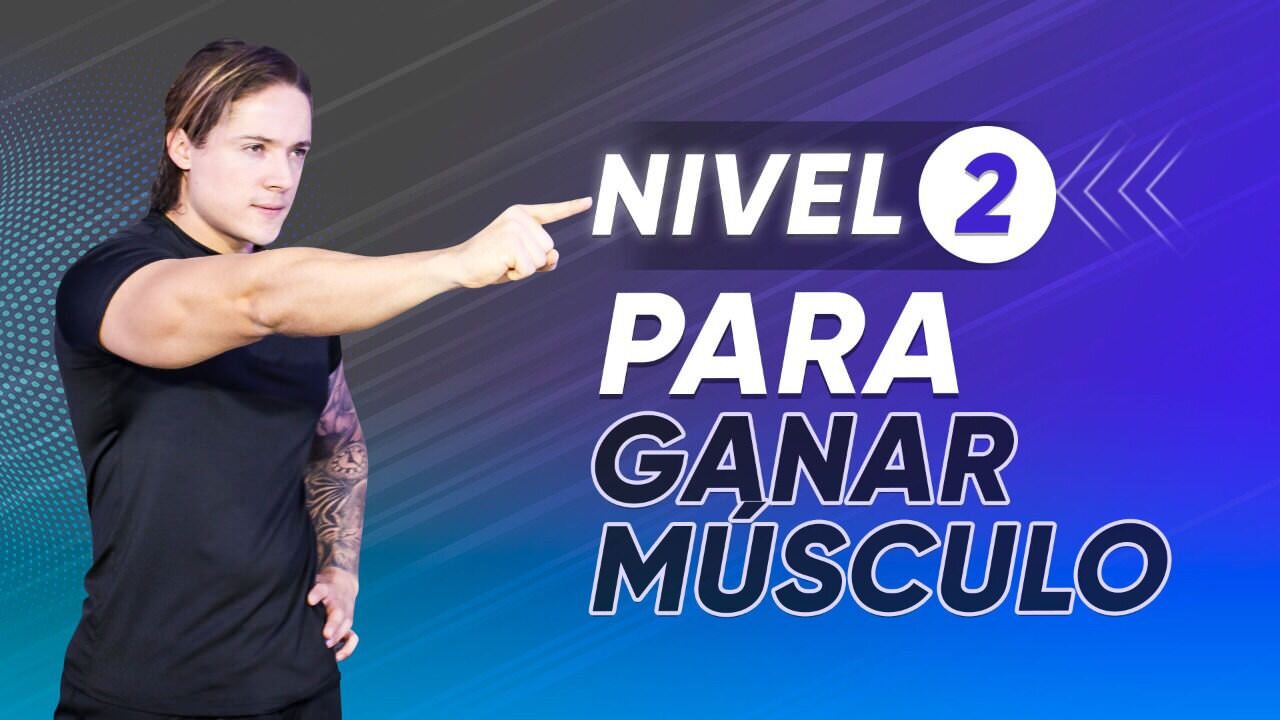 Nivel DOS para ganar MÚSCULO