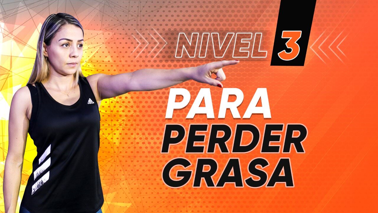 TERCER NIVEL para perder grasa